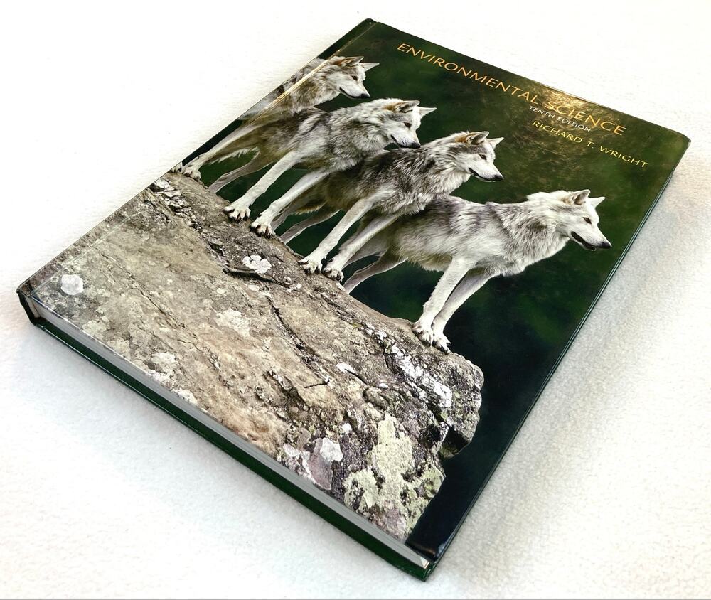 Environmental Science 10th Ed Wright Hardcover ISBN 0132302659 Copyright 2008